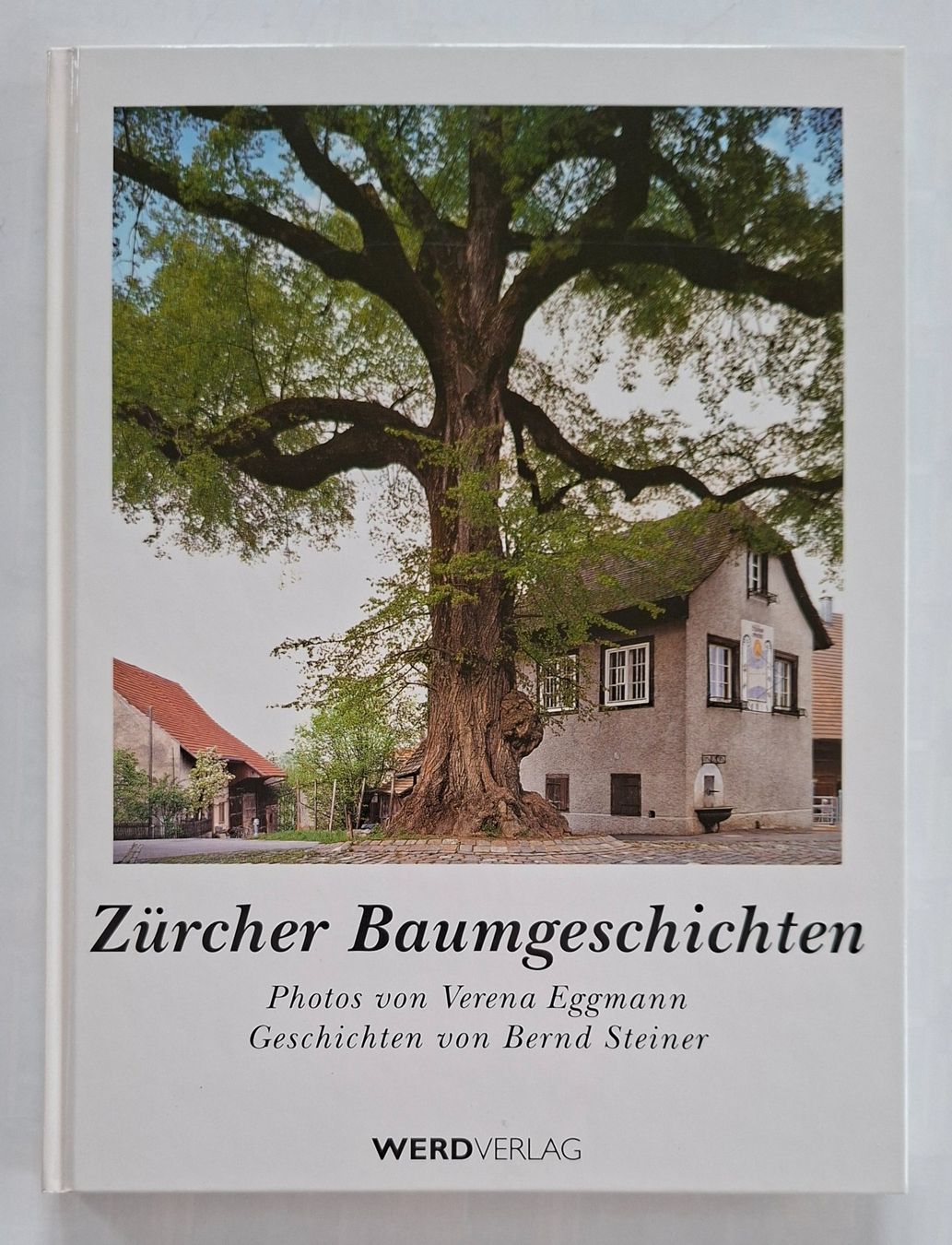 Bücher: Zürcher Baumgeschichten: Werd Verlag – Gebraucht aus Opfikon von Diversamente
