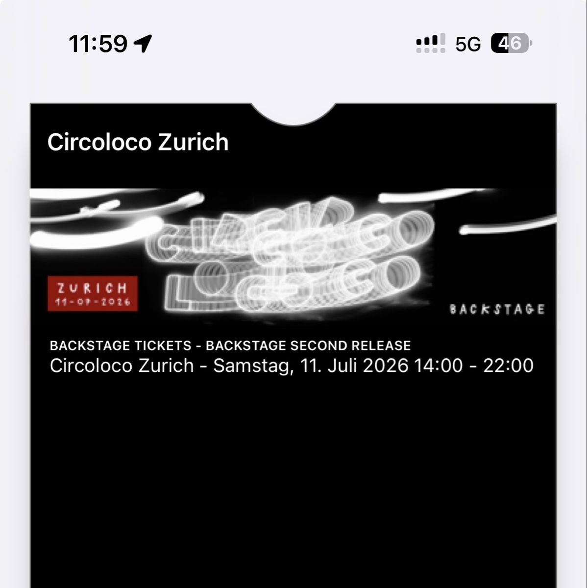 Biglietti: Circoloco Zurich Backstage Tickets 11 Juli 2026 – Nuovo e nell'imballaggio originale da Dielsdorf venduto da emi_5fz7