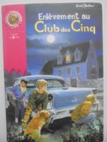 " Enlèvement au Club des Cinq " Bibliothèque Rose