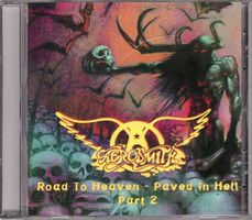 Aerosmith – Road To Heaven - Paved In Hell Part 2