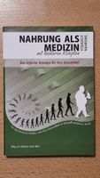 Buch NAHRUNG ALS MEDIZIN mit Rezepten guter Zustand