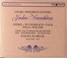 Händel - Judas Maccabäus (Giebel, Wunderlich / Kubelik)