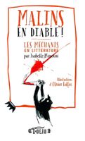 Malins en Diable! Méchants en Littérature - Isabelle Mimouni