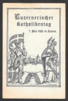 Luzern Luzernischer Katholikentag 7. Mai 1922