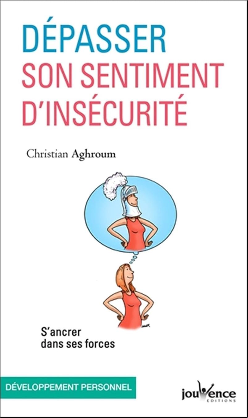 Libri: Dépasser son sentiment d'insécurité – Usato da Neuchâtel venduto da Dualseele
