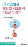 Dépasser son sentiment d'insécurité