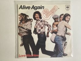 Chicago Single - Alive Again / Love Was New