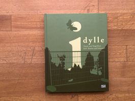 Kunst Buch: Idyll - Illusion and Delusion