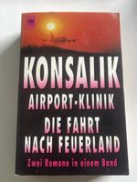 Konsalik: Airport-Klinik, Die Fahrt nach Feuerland 📚 Top!
