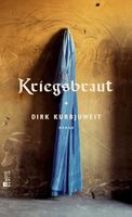 Kriegsbraut  als Deutsche in Afghanistan *Dirk Kurbjuweit