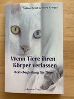 Wenn Tiere ihren Körper verlassen,Sterbebegleitung für Tier