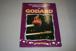 LES CAILLOUX INTROUVABLES DE GODARD