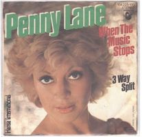 Penny Lane  --  Whwn the music stops  Single7