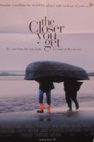 Filmplakat "The Closer You Get" – Rarität für Sammler!