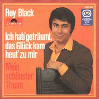 Black Roy - Ich hab' geträumt, das Glück kam heut' zu m (7")