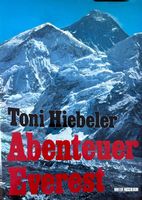 Hiebeler Toni, Abenteuer Everest