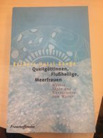 Barbara Hutz-Ronges Quellgöttinnen, Flussheilige, Meerfrauen
