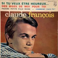 CLAUDE FRANCOIS - SI TU VEUX ÊTRE HEUREUX
