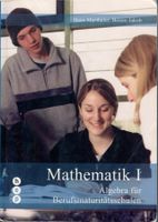 Mathematik I, Algebra für Berufsmaturitätsschulen