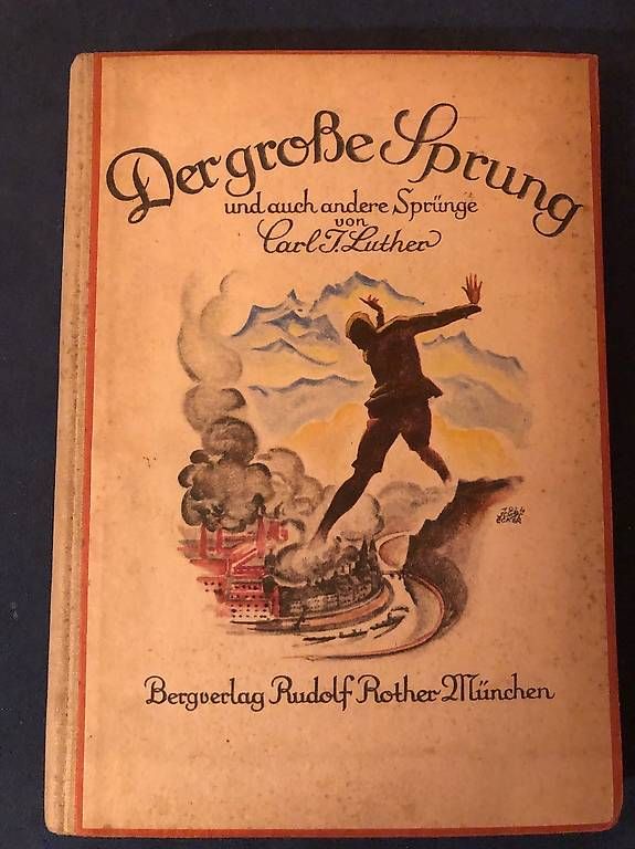 Libri: Der grosse Sprung / Carl J. Luther / 1925 / – Usato da Eschlikon TG venduto da Farewell01