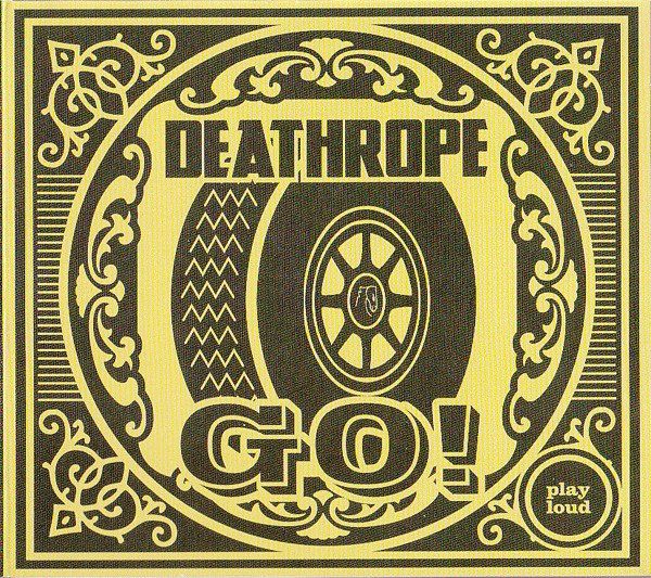 CDs: Deathrope ‎– Go! – Gebraucht aus St.Gallen von CD_jalamusic