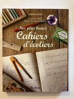 Mes Plus Beaux Cahiers d’Ecoliers