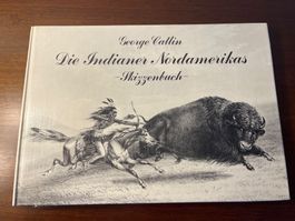 Buch - Die Indianer Nordamerikas, Skizzenbuch, George Catlin