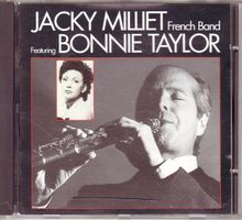 CD JACKY MILLIET featuring BONNIE TAYLOR - JAZZ - SUISSE