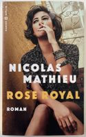 Rose Royal – Nicolas Mathieu – Roman – Hanser – wie neu