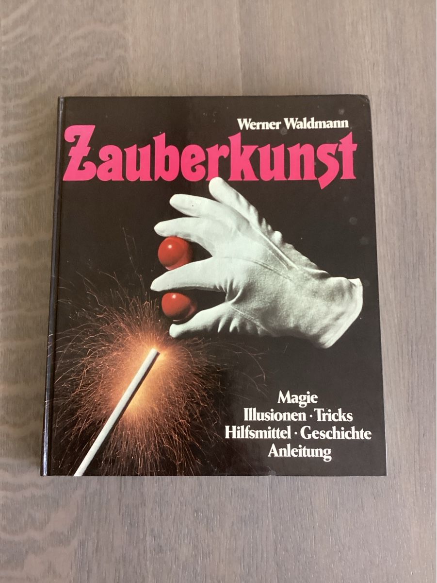 Libri: Buch Zauberkunst Werner Waldmann Magie Illusionen  – Usato da Rheineck venduto da sualk49
