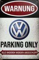 VW Parking only Volkswagen 30 x 20 GTI Blechschild Deutsch