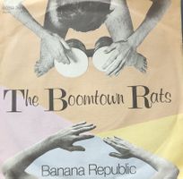 Vinyl Single Boomtown Rats - Banana Republic