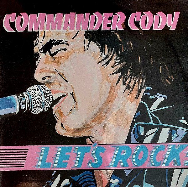 Dischi in vinile: Commander Cody: Let's Rock LP – Nuovo (secondo la descrizione) da Steinhausen venduto da Vilivinili