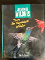 Tiere der tropischen Wälder. Lebendige Wildnis