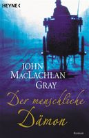 Maclachlan Gray John - Der menschliche Dämon / Hist.Krimi