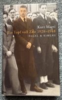 Kurt Marti: Ein Topf voll Zeit 1928-1948