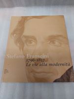 Stefano Franscini 1796-1857 Le vie della modernità
