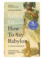"How to Say Babylon," Safiya Sinclair (English Book)