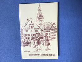 Einhundert Zuger Geschichten - Lokale Historie Zugerland
