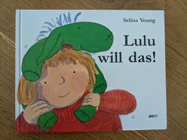 "Lulu will das!" von Selina Young 