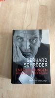 Gerhard Schröder: Entscheidungen - Mein Leben in der Politik