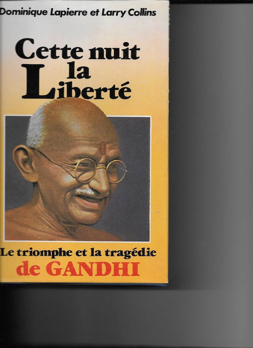 Bücher: Cette nuit la Liberté / GANDHI – Neu (gemäss Beschreibung) aus Yverdon-les-Bains von Monique6