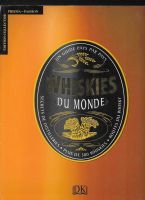 Whiskies du Monde - Un Guide Pays par Pays