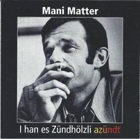 Mani Matter ZÜNDHÖLZLI Mundart ChansonCD