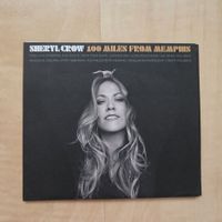 Sheryl Crow - 100 Miles from Mephis