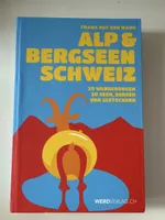 Alp- & Bergseen Schweiz – Wanderbuch wie neu!