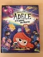 Mortelle Adèle et la Galaxie des Bizarres - Top Zustand!