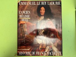 Emmanuel le Roy Ladurie: L' Ancien Régime 1610 - 1770