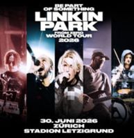 Linkin Park Tickets 30.6.26 Zürich 3 Stück