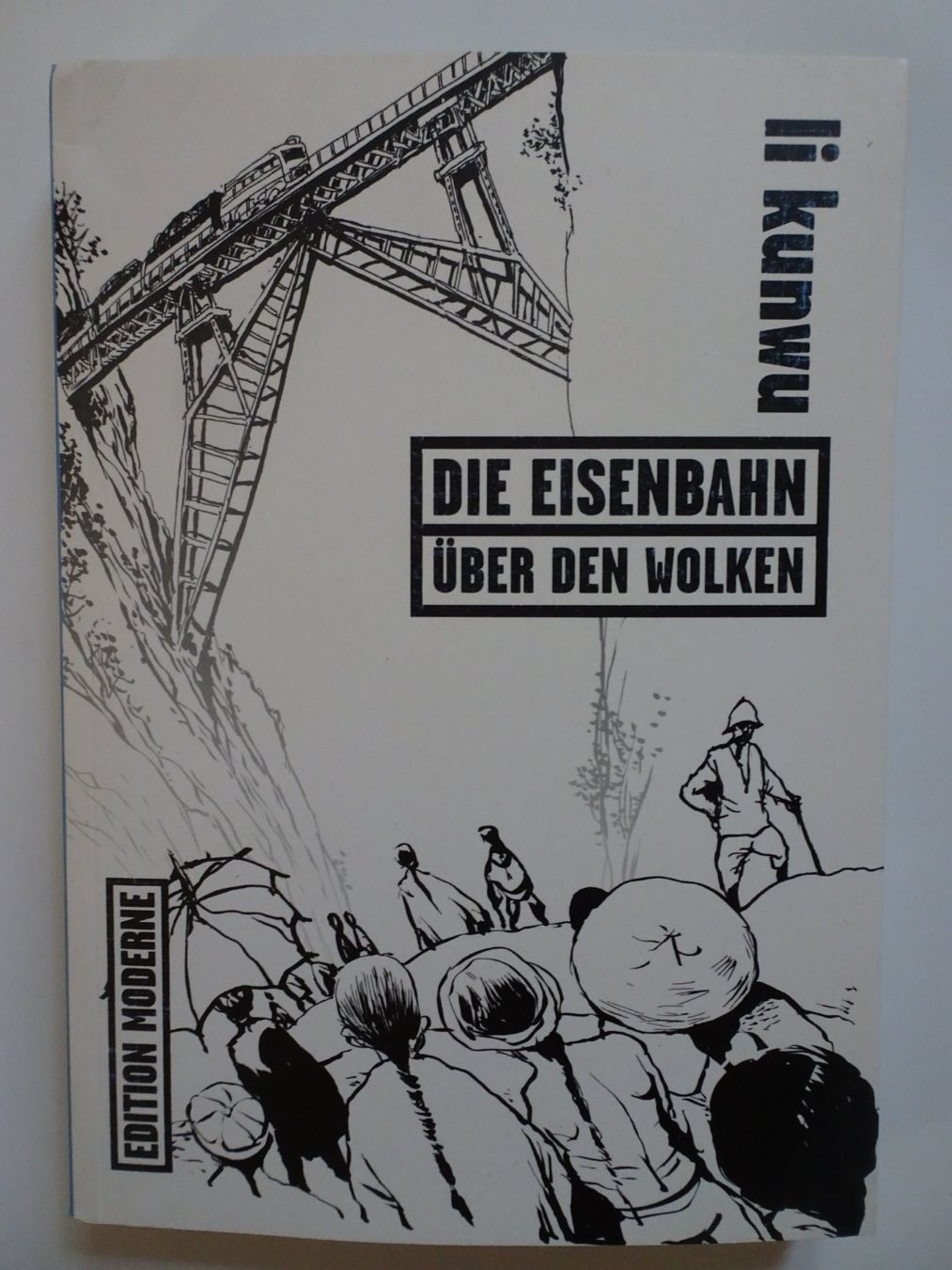 Fumetti: Die Eisenbahn über den Wolken, Li Kunwu, – Usato da Schönenwerd venduto da schnitzunddrunter